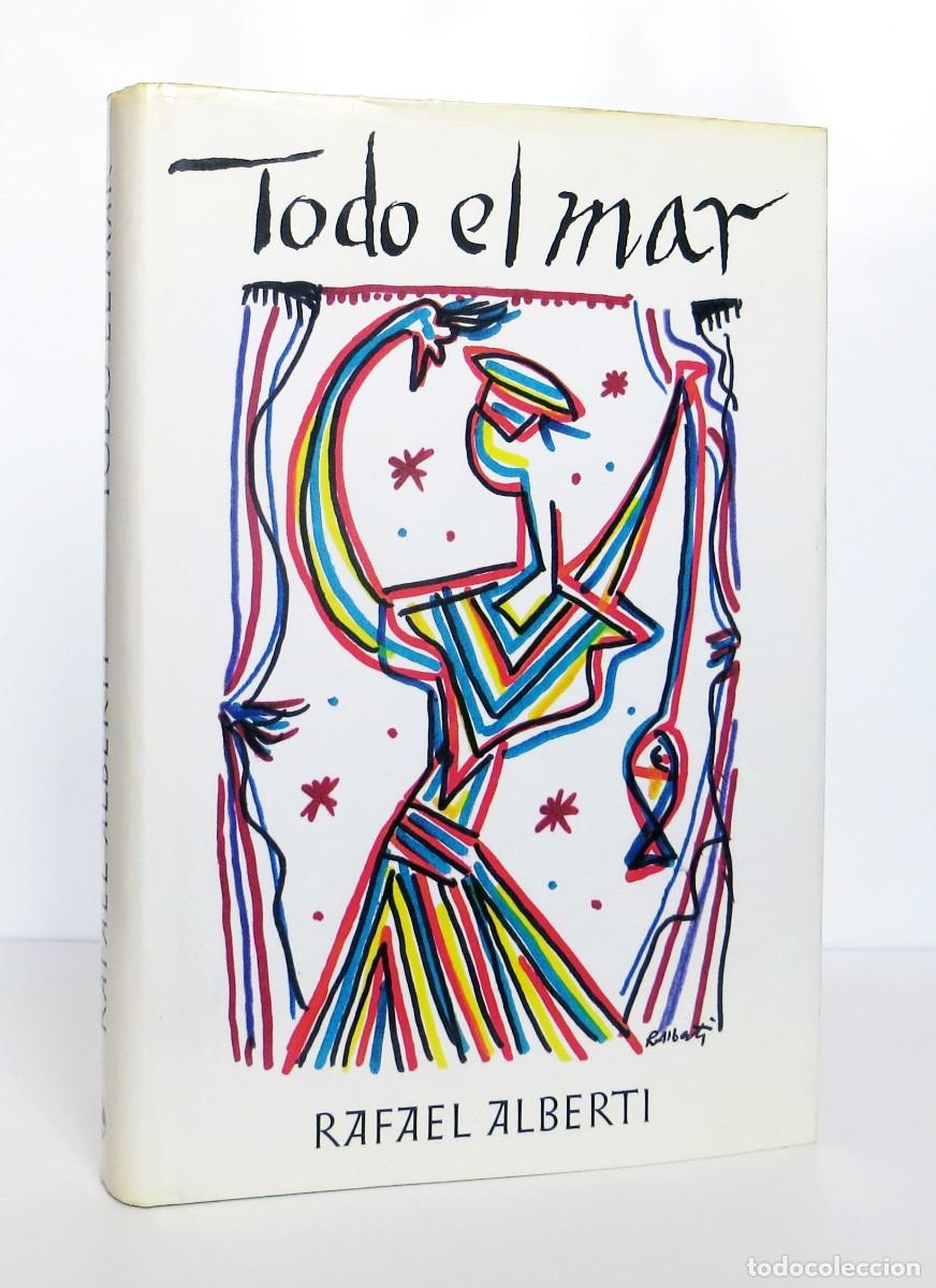 Libros de segunda mano: Todo el Mar (1985) de Rafael Alberti, C&iacute;rculo de Lectores, Como Nuevo, Fotograf&iacute;as Dibujos del Autor