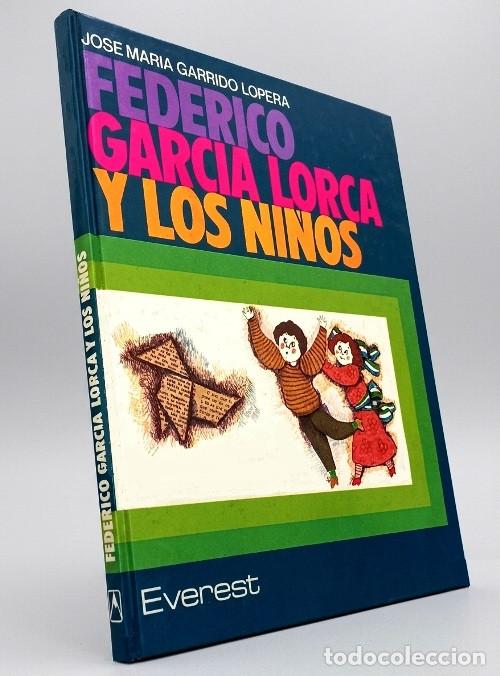 Libros de segunda mano: M2935 - FEDERICO GARCIA LORCA Y LOS NI&Ntilde;OS. JOSE MARIA GARRIDO LOPERA. ILUSTRADO.