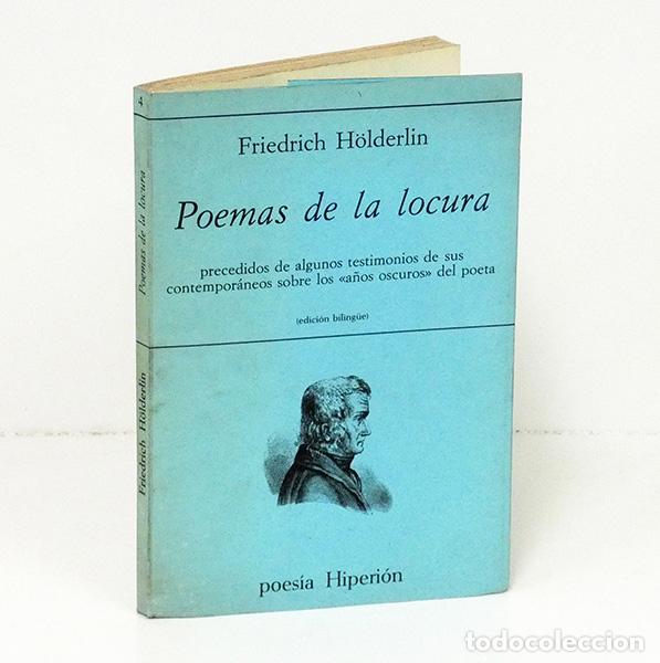 Libros de segunda mano: H&Ouml;LDERLIN (Friedrich). Poemas de la locura, precedidos de algunos testimonios de sus contempor&aacute;neos