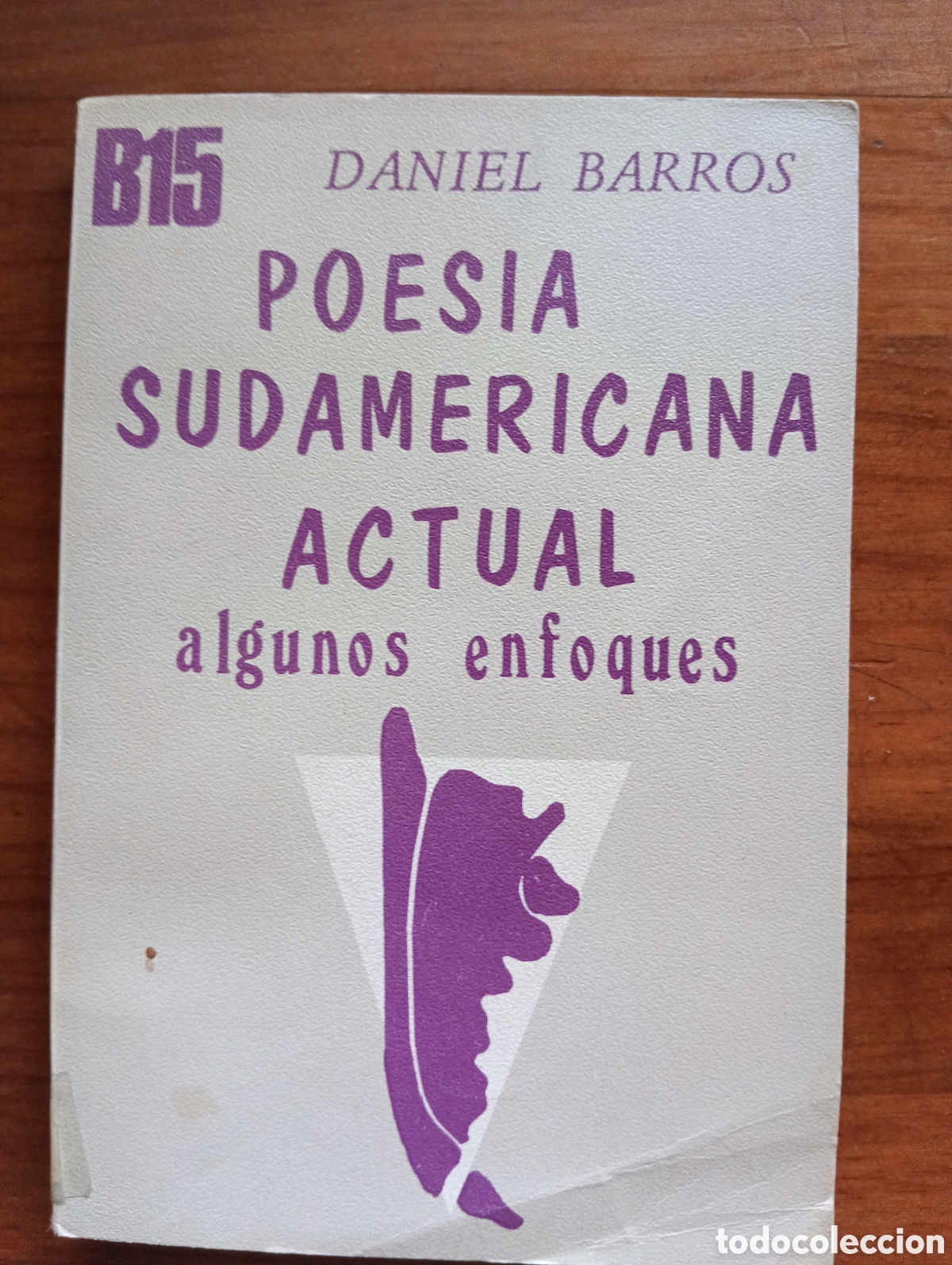 Libros de segunda mano: Poes&iacute;a sudamericana actual, algunos enfoques, Daniel Barros