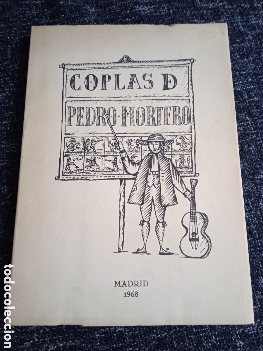 Libros de segunda mano: COPLAS DE PEDRO MORTERO -EDICION DE 500 EJEMPLARES -CON DEDICATORIA DE EL AUTOR