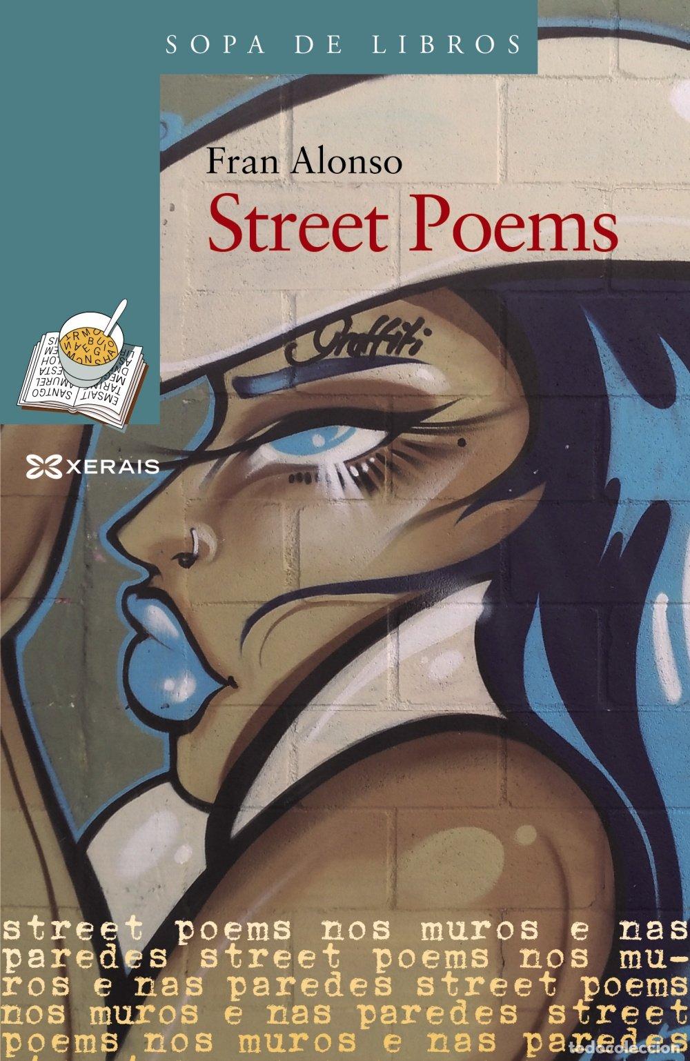 Libros de segunda mano: Street Poems - Fran Alonso - Edici&oacute;ns Xerais - Infantil e Xuvenil - Sopa de Libros, N&ordm; 68