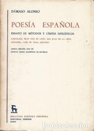 Libros de segunda mano: POESIA ESPA&Ntilde;OLA ENSAYO DE METODOS Y LIMITES ESTILISTICOS - ESTUDIOS Y ENSAYOS 1 - A-POE-2596