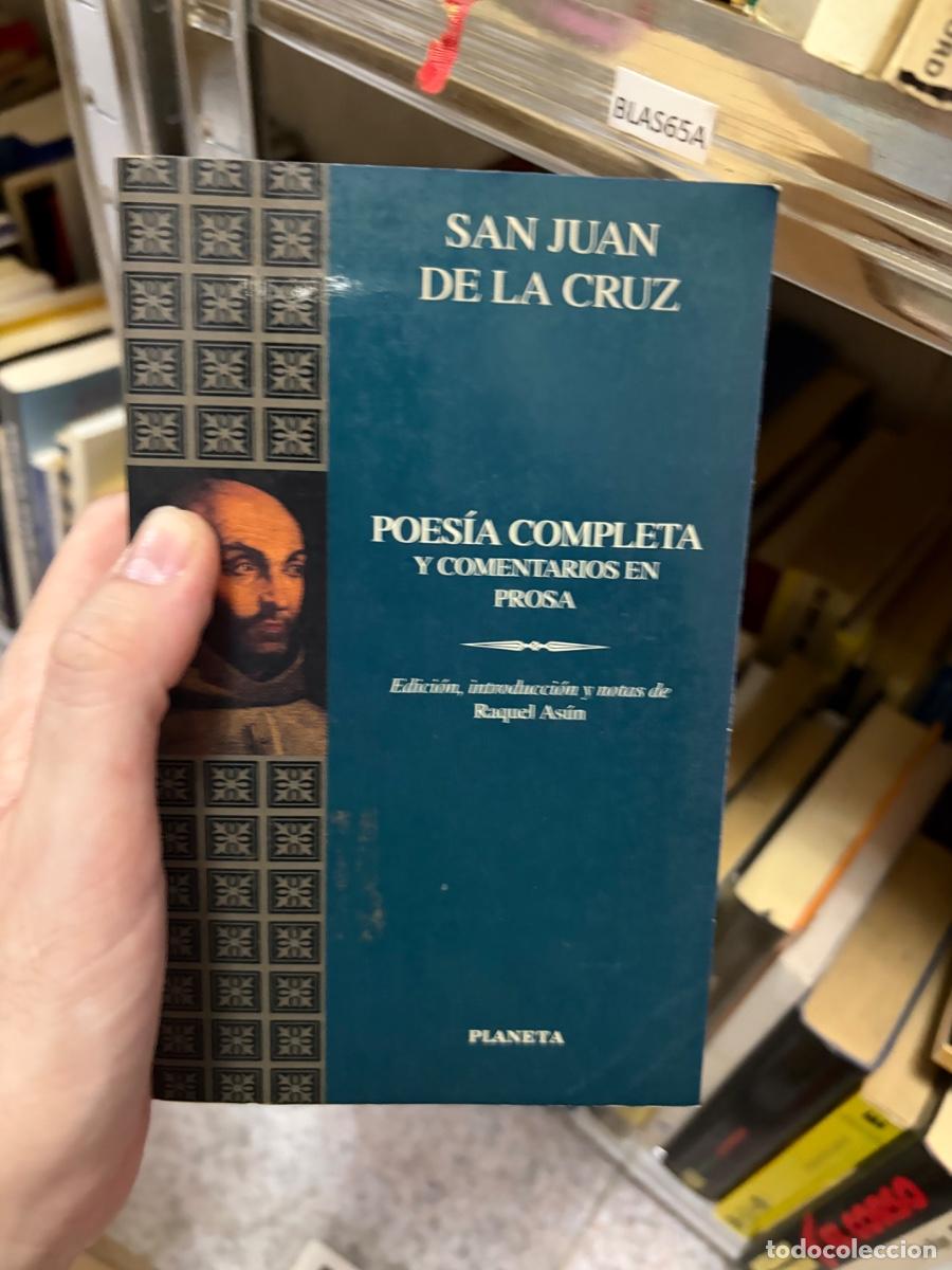 Libros de segunda mano: BLAS64A San Juan de la Cruz, Poes&iacute;a completa y comentarios en prosa, edici&oacute;n, introducci&oacute;n y notas