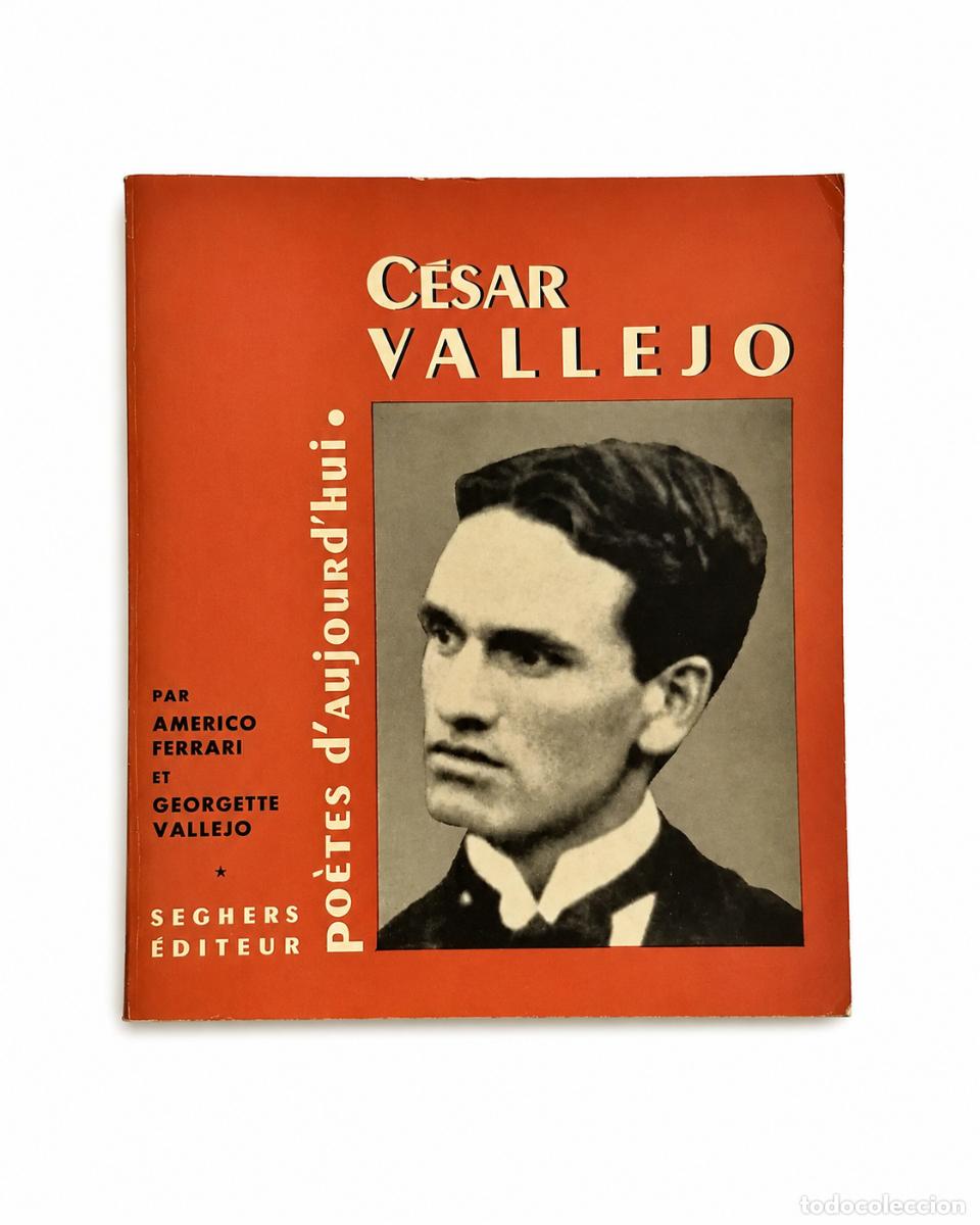 Libros de segunda mano: AM&Eacute;RICO FERRARI / GEORGETTE VALLEJO &ndash; C&Eacute;SAR VALLEJO &ndash; &Eacute;DITIONS PIERRE SEGHERS &ndash;LM