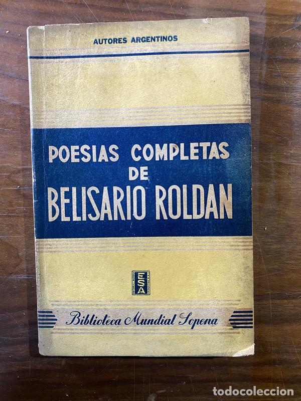 Libros de segunda mano: Poesias Completas de Belisario Roldan - Roldan Belisario