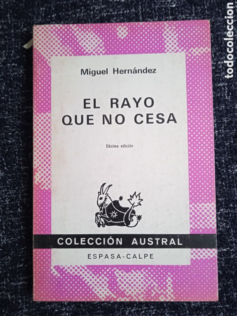 Gebrauchte B&uuml;cher: El rayo que no cesa: / Miguel Hern&aacute;ndez - COLECCION AUSTRAL