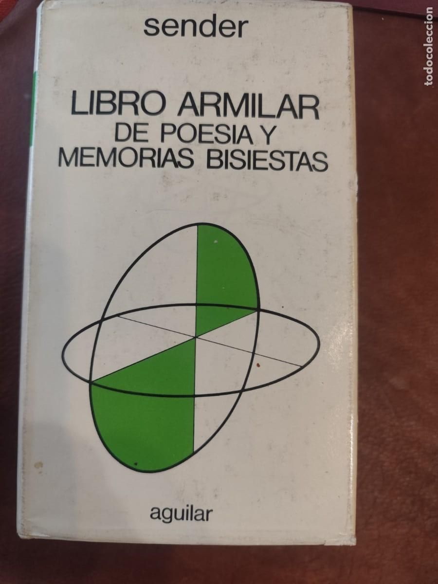 Libros de segunda mano: Ram&oacute;n J. Sender LIBRO ARMILAR DE POES&Iacute;A Y MEMORIAS BISIESTAS.