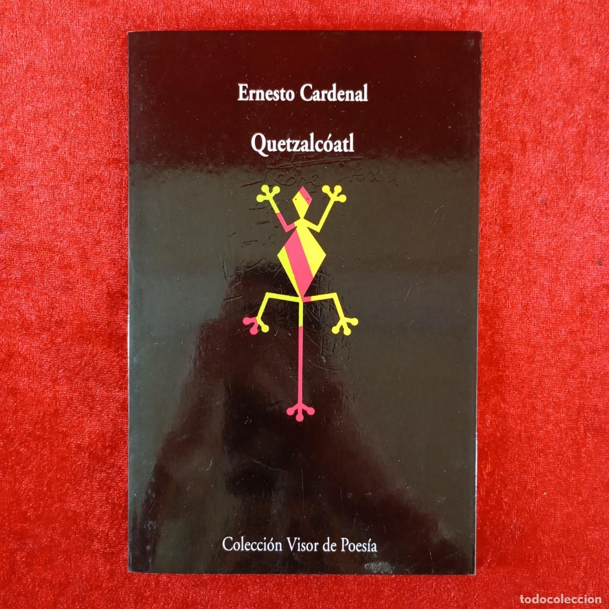 Libros de segunda mano: ERNESTO CARDENAL - QUETZALC&Oacute;ATL - COLECCI&Oacute;N VISOR DE POES&Iacute;A / 3800