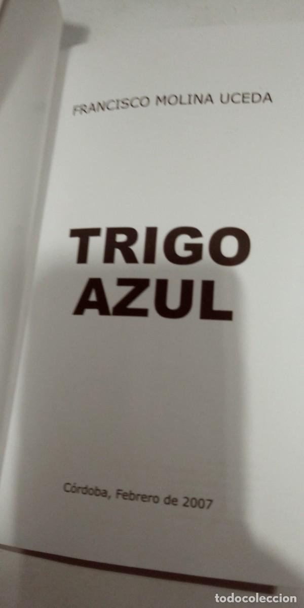 Libros de segunda mano: Trigo azul Francisco Molina Uceda - Foto 2