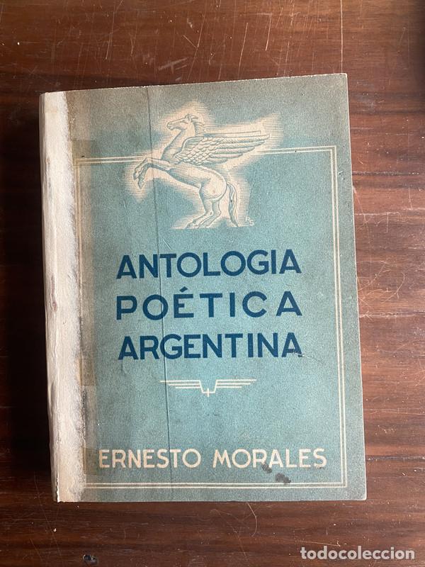 Libros de segunda mano: Antologia Poetica Argentina - Morales Ernesto