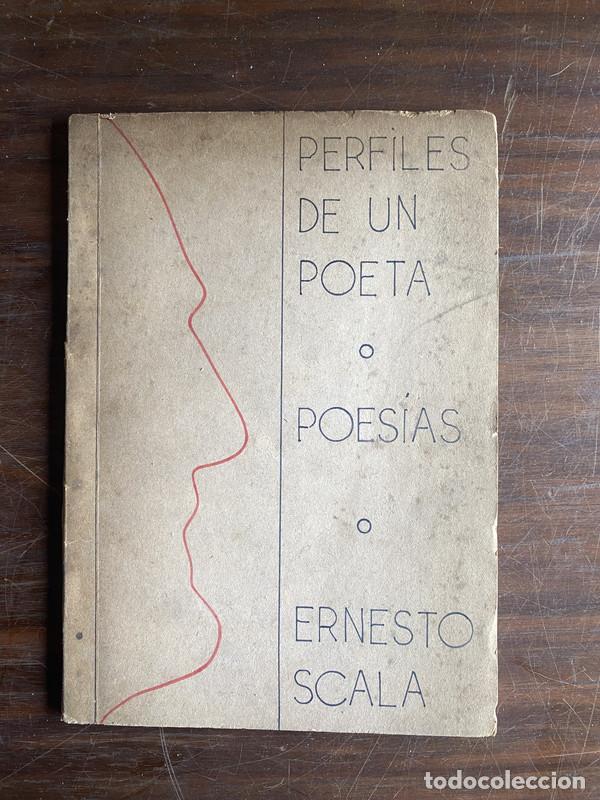 Libros de segunda mano: Perfiles de un poeta - Scala Ernesto