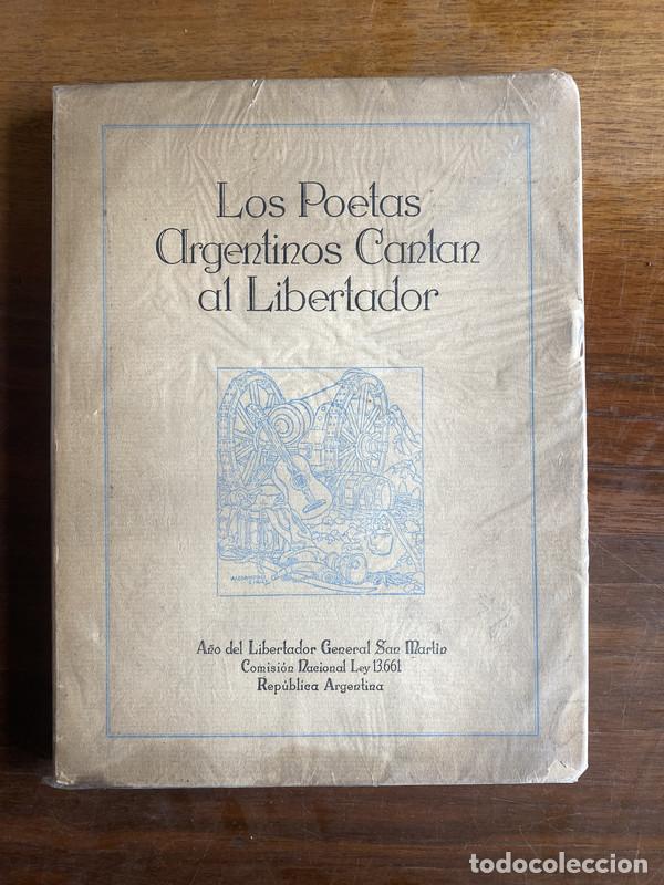 Libros de segunda mano: Los Poetas Argentinos Cantan al Libertador - -