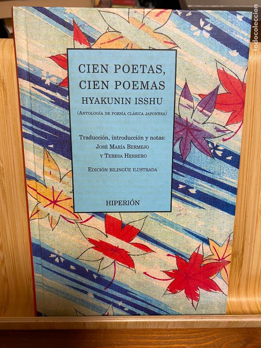 Libros de segunda mano: CIEN POETAS, CIEN POEMAS. ANTOLOG&Iacute;A DE POES&Iacute;A CL&Aacute;SICA JAPONESA. HYAKUNIN ISSHU. ED. HIPERI&Oacute;N