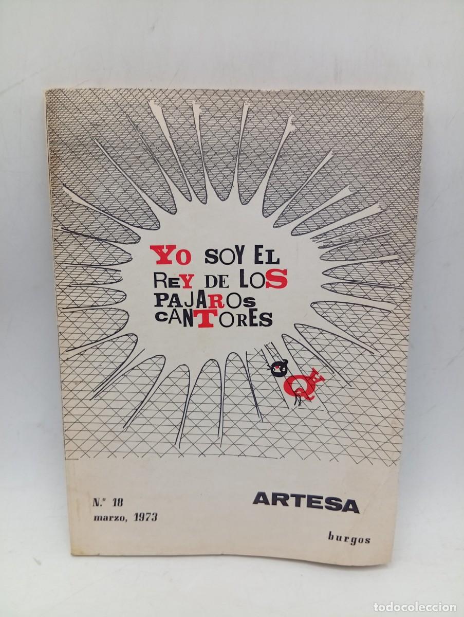 Libros de segunda mano: ARTESA. CUADERNOS DE POESIA. N&ordm; 18. MARZO-1973. BURGOS. YO SOY EL REY DE LOS PAJAROS CANTORES.