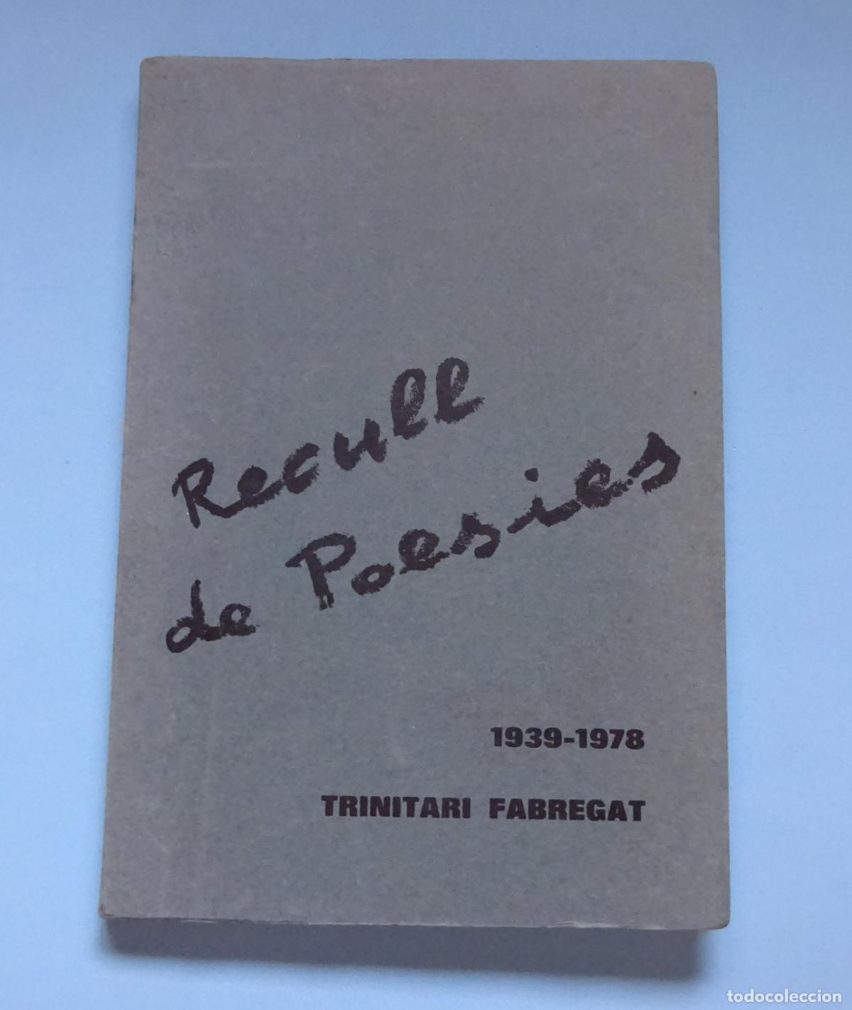 Libros de segunda mano: RECULL DE POESIES 1939 - 1978. TRINITARI FABREGAT
