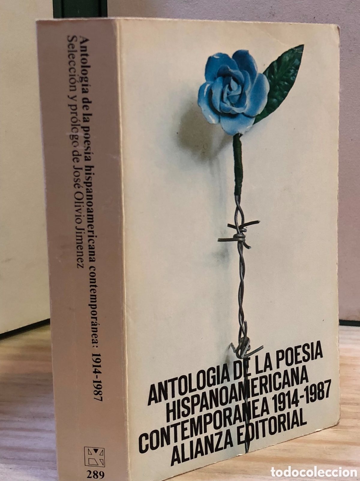 Libros de segunda mano: Antolog&iacute;a de la poes&iacute;a hispanoamericana contempor&aacute;nea 1914-1987 - Jos&eacute; Olivio Jim&eacute;nez (Comp.)