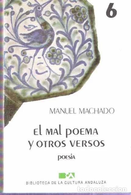 Libros de segunda mano: El mal poema y otros versos - Machado, Manuel