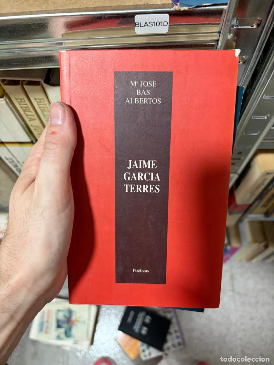 Libros de segunda mano: BLAS101D Jaime Garc&iacute;a Terr&eacute;s, Po&eacute;ticas