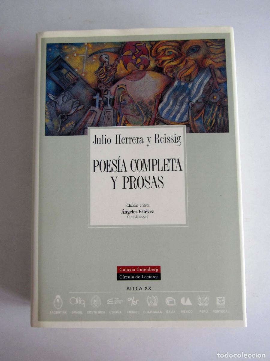 Libros de segunda mano: Poesia completa y prosas. Julio Herrera y Reissig. Galaxia Gutenberg. Colecci&oacute;n archivos.