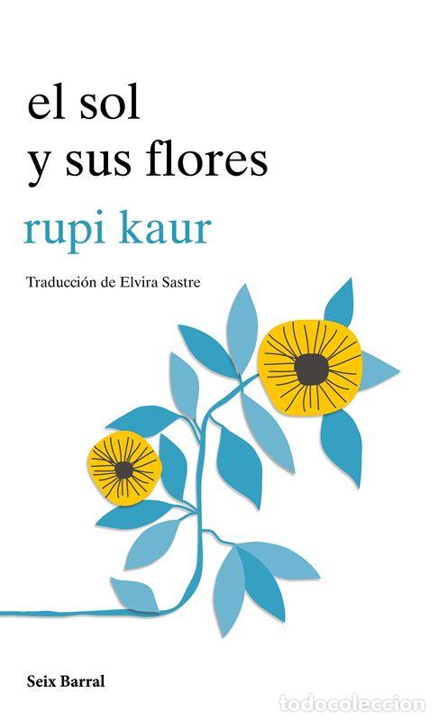 Libros de segunda mano: El sol y sus flores. - Kaur, Rupi.