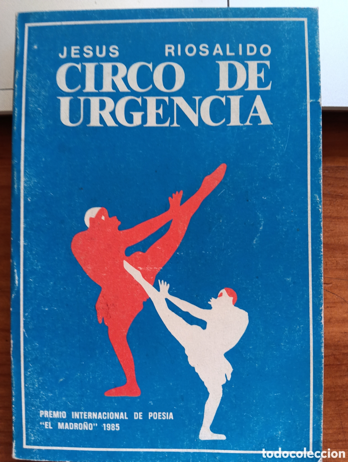 Libros de segunda mano: Circo de urgencia, Jes&uacute;s Riosalido