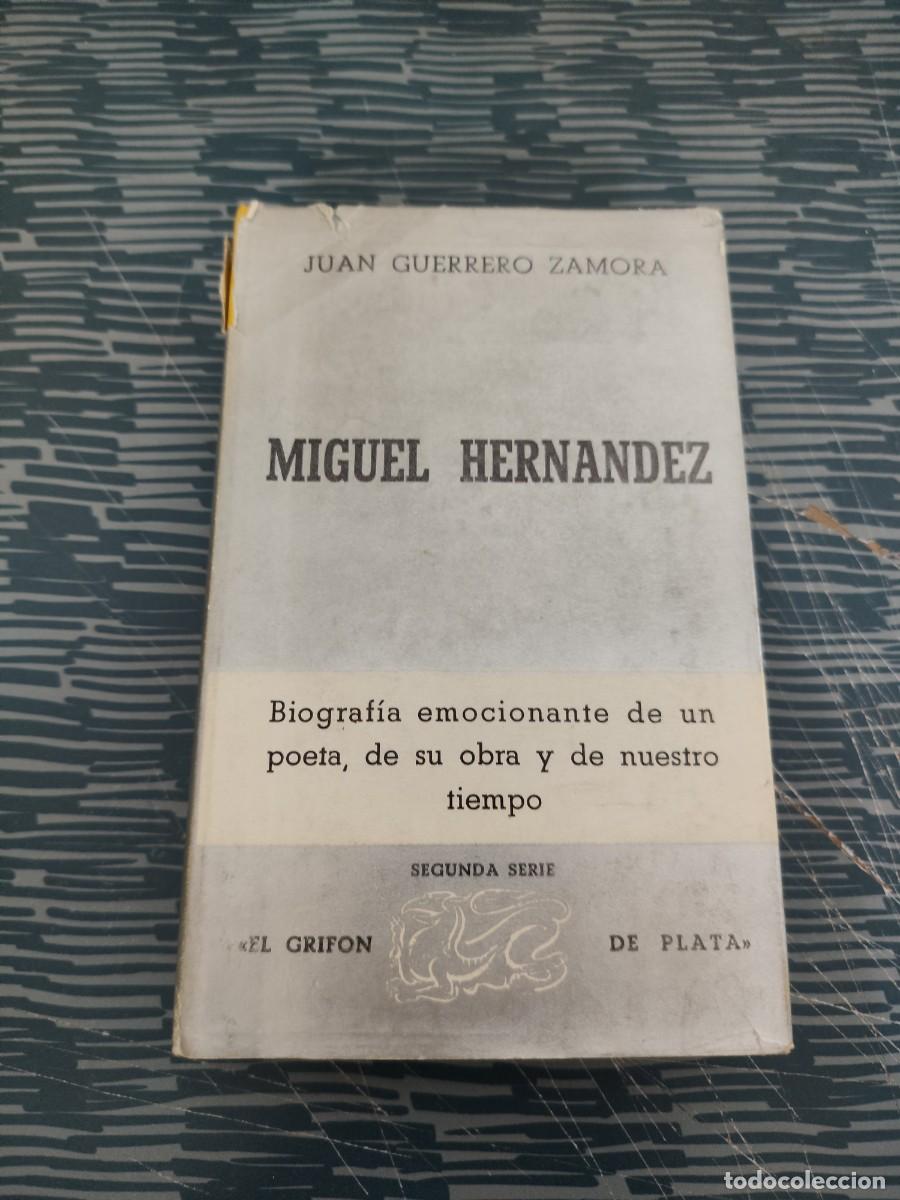 Libros de segunda mano: MIGUEL HERN&Aacute;NDEZ, POETA (1910-1942), MADRID,1955,428 P&Aacute;GINAS.
