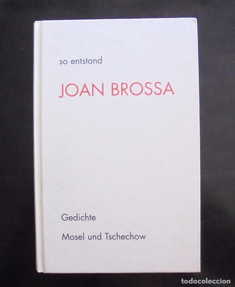 Second hand books: So entstand Joan Brossa 1998 Gedichte, Mosel und Tschechow, M&uuml;nchen. 1&ordf; ed. Frank Henseleit-Lucke