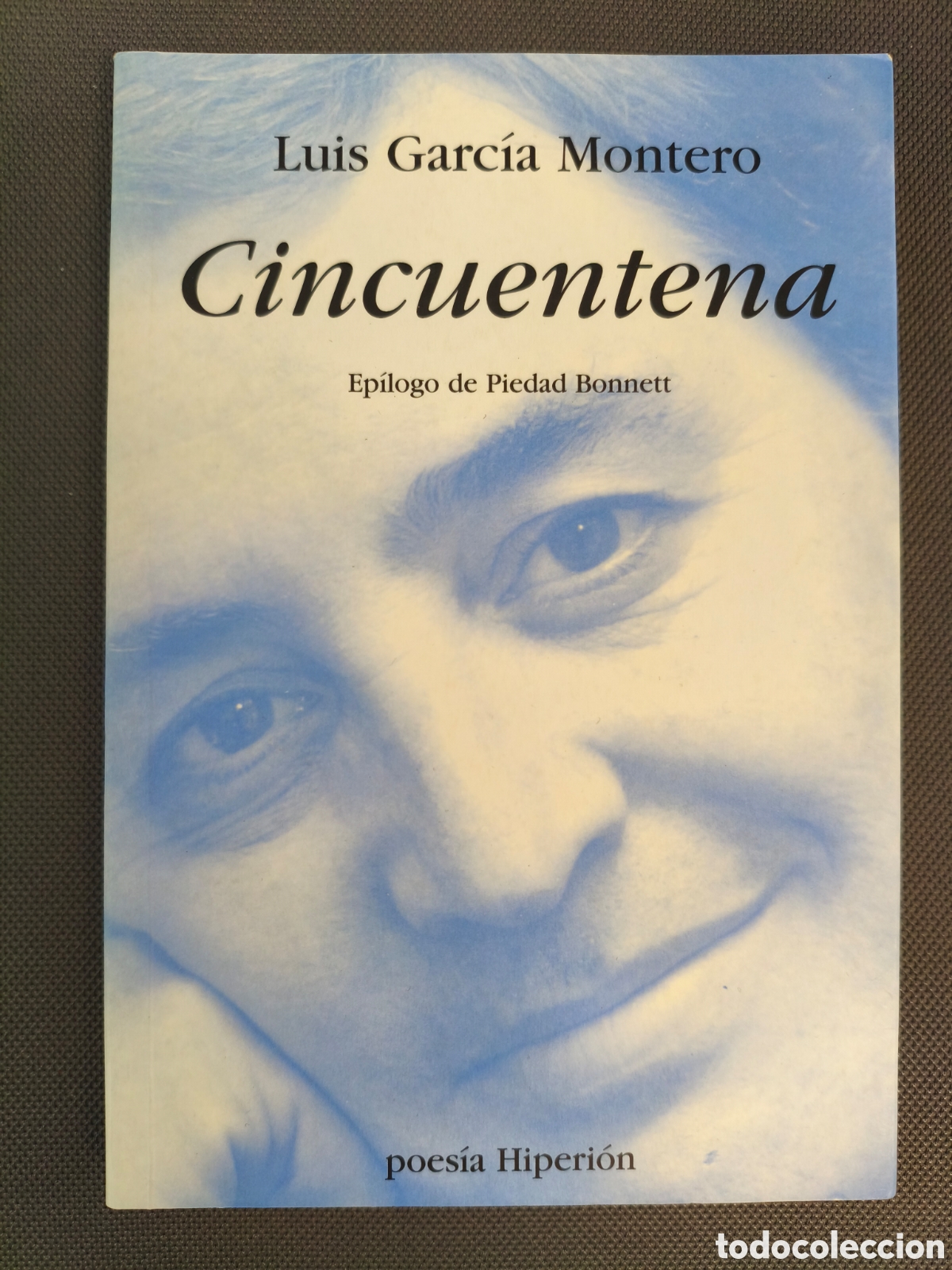 Libros de segunda mano: LUIS GARCIA MONTERO CINCUENTENA POES&Iacute;A HIPERI&Oacute;N 2010