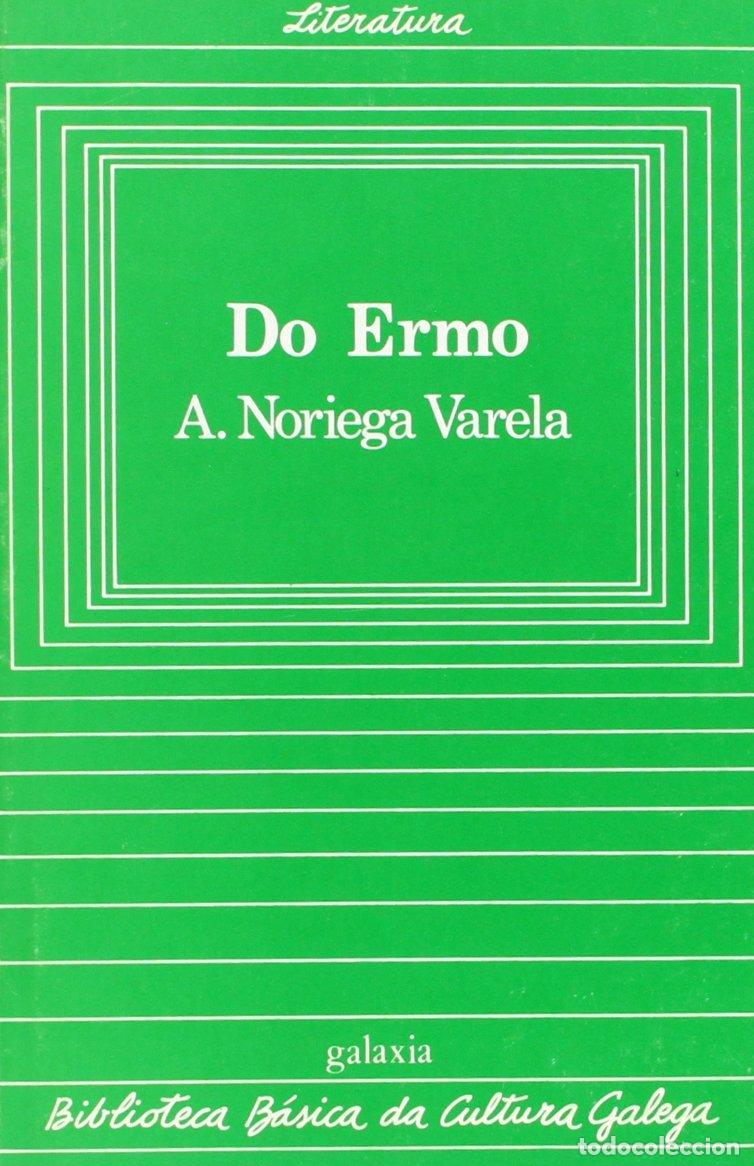 Libros de segunda mano: Do Ermo - Antonio Noriega Varela - Editorial Galaxia - Biblioteca B&aacute;sica Da Cultura Galega, 34
