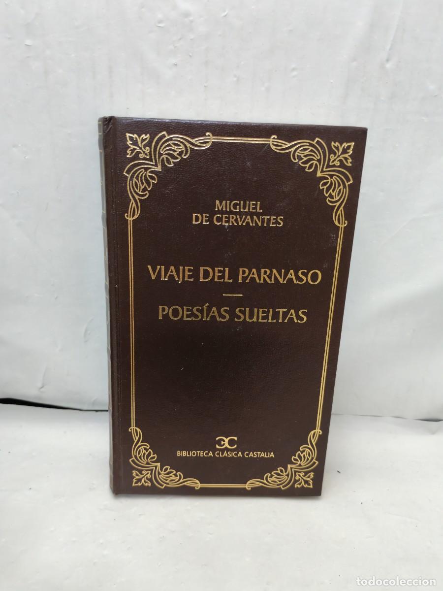 Libros de segunda mano: Viaje del Parnaso / Poes&iacute;as sueltas (Primera edici&oacute;n Biblioteca Cl&aacute;sica Castalia, Tapa Dura)