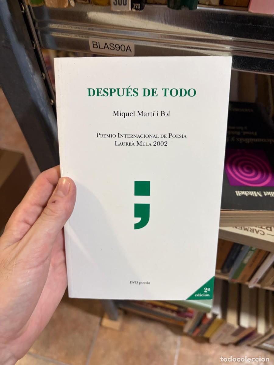 Libros de segunda mano: BLAS90A Miquel Mart&iacute; i Pol Despu&eacute;s de todo poes&iacute;a
