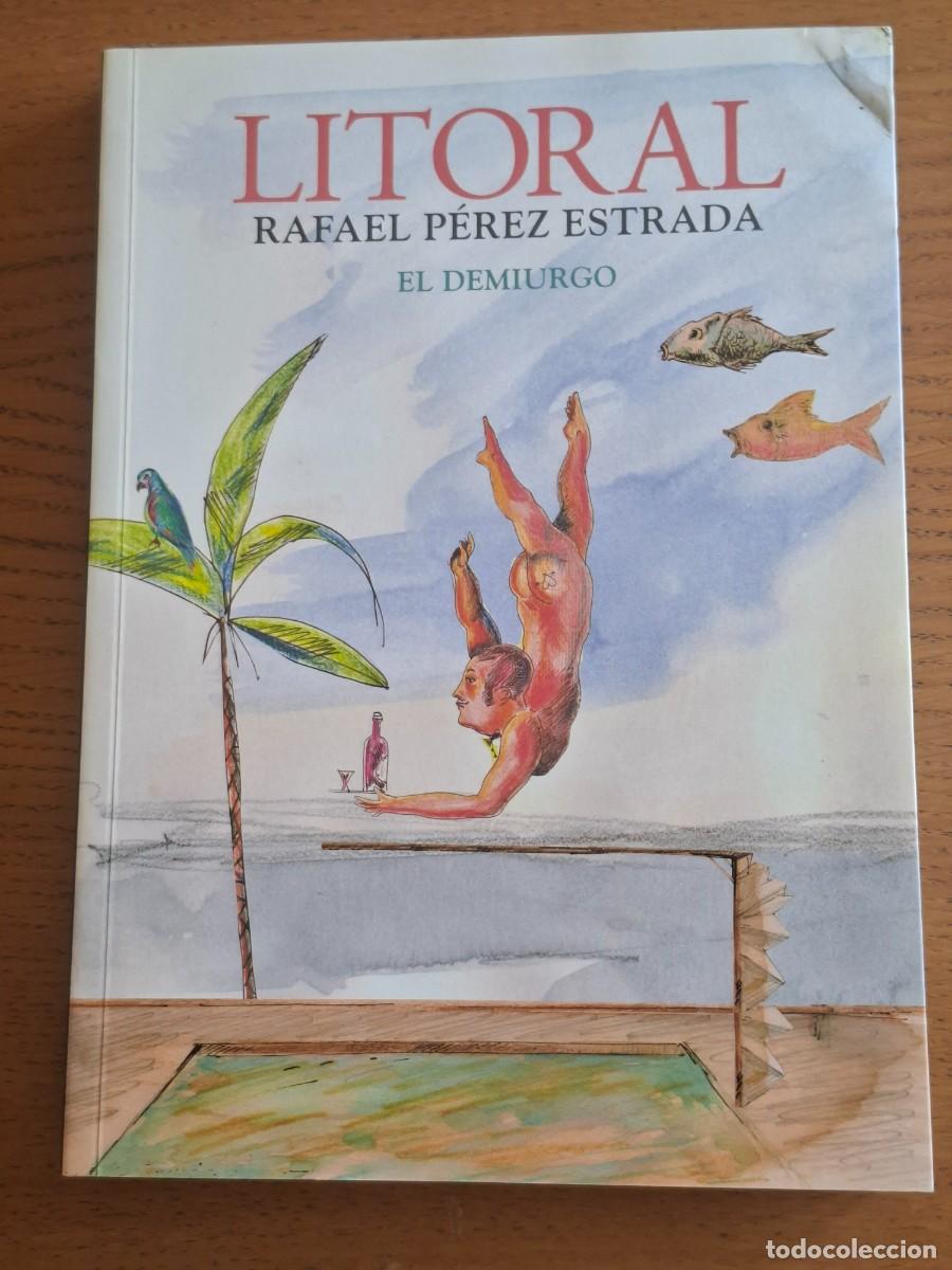 Libros de segunda mano: REVISTA LITORAL: RAFAEL P&Eacute;REZ ESTRADA. EL DEMIURGO (n&ordm; 261- 2016)
