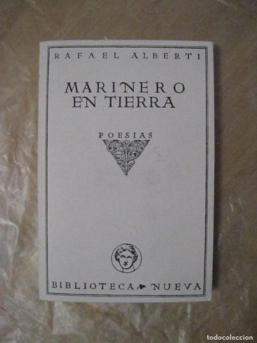 Libros de segunda mano: MARINERO EN TIERRA. RAFAEL ALBERTI. BIBLIOTECA NUEVA. ILUSTRADO. DEDICADO. 2002. ANTONIO MACHADO.