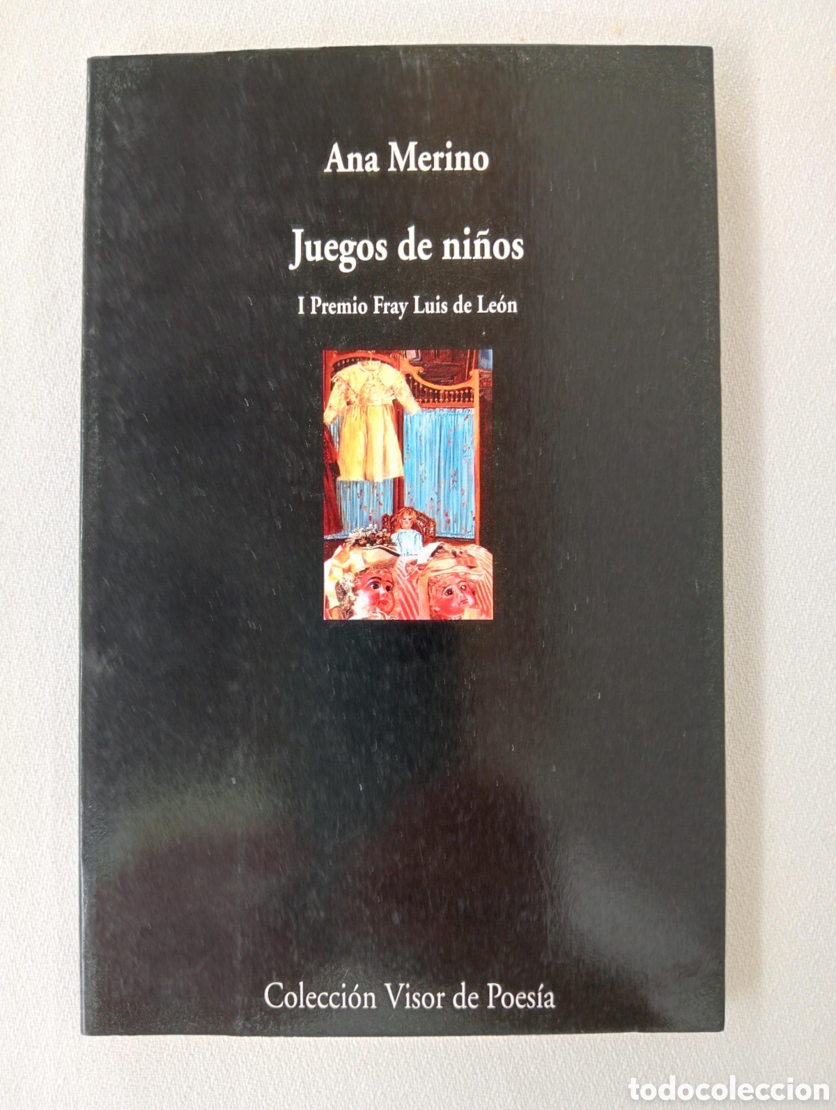 Libros de segunda mano: Juegos de ni&ntilde;os / Ana Merino. Col. Visor de poes&iacute;a, 508.