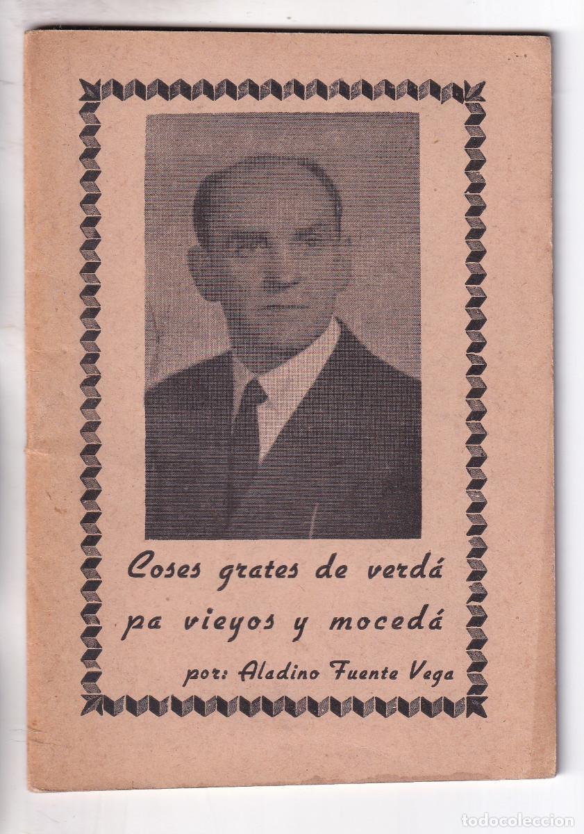 Libros de segunda mano: ALADINO FUENTE VEGA: COSES GRATES DE VERD&Aacute; PA VIEYOS Y MOCED&Aacute;. 1960. BABLE. POES&Iacute;A ASTURIANA.