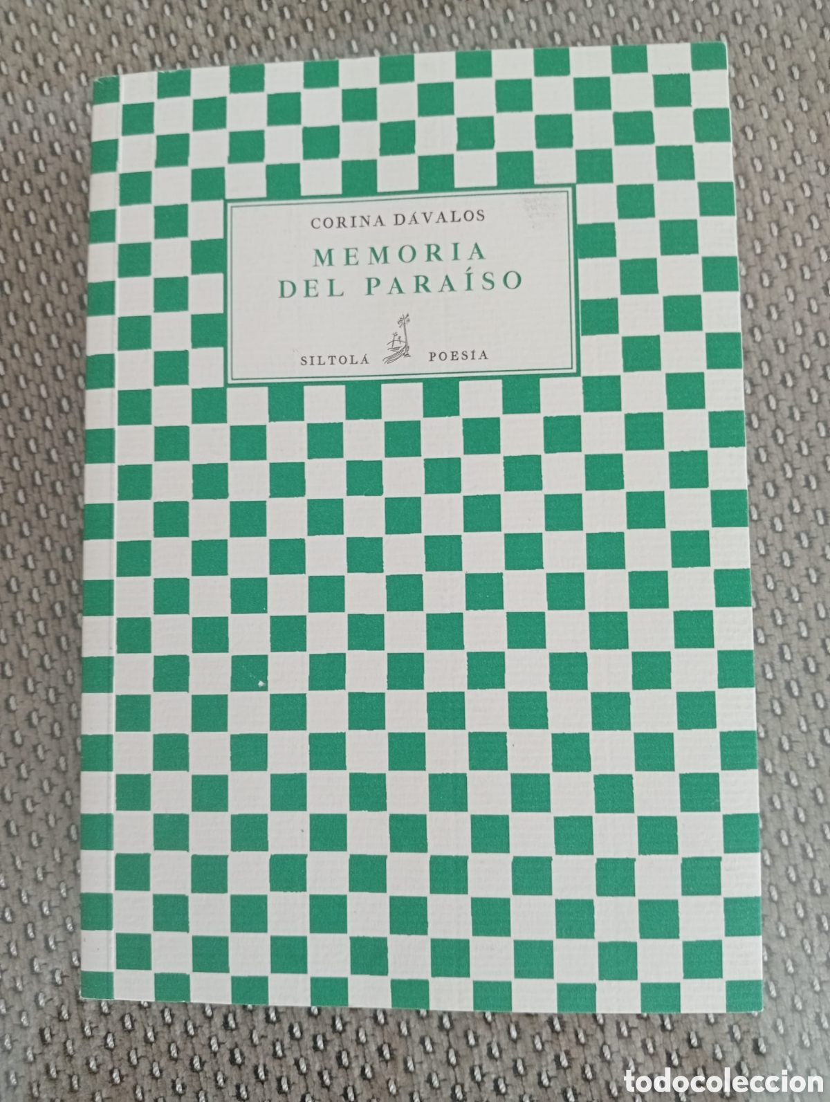 Libros de segunda mano: Memoria del Para&iacute;so. - D&Aacute;VALOS, Corina. La isla de Siltol&aacute;. Dedicado