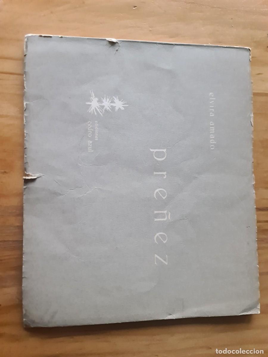 Libros de segunda mano: Elvira Amado. Pre&ntilde;ez. 1961, 1a edici&oacute;n Cedro Azul, Buenos Aires. Dedicado a Elizabeth Mulder 1961