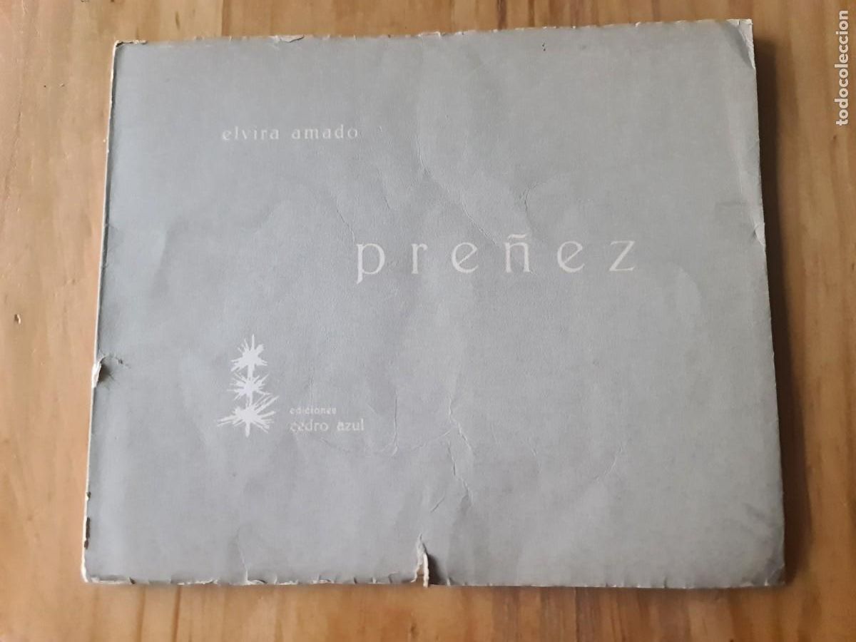 Libros de segunda mano: Elvira Amado. Pre&ntilde;ez. 1961, 1a edici&oacute;n Cedro Azul, Buenos Aires. Dedicado a Elizabeth Mulder 1961