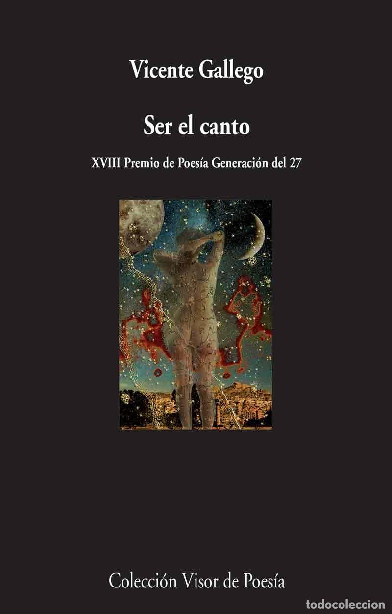 Libros de segunda mano: Ser el canto. - Gallego, Vicente.