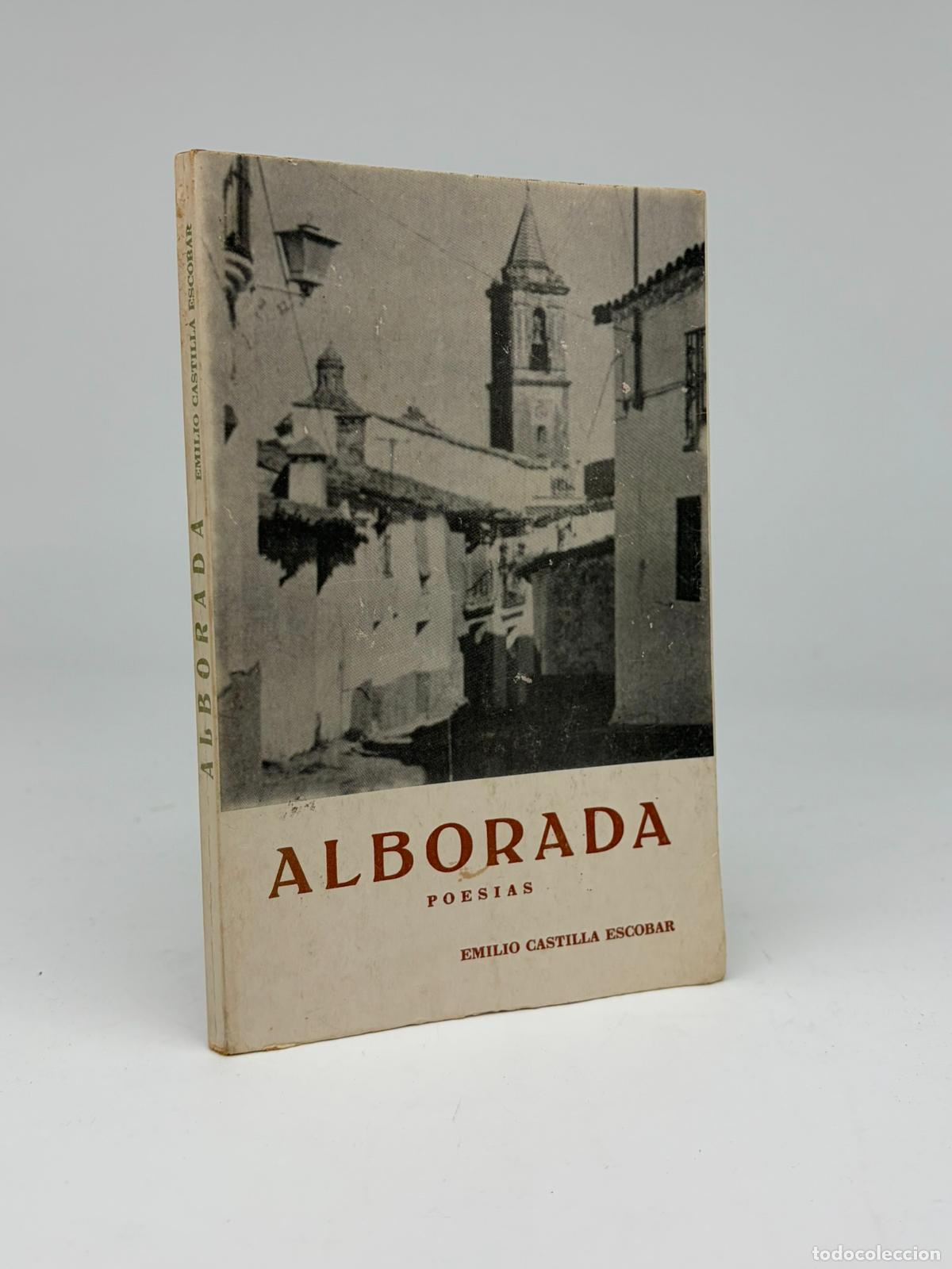 Libros de segunda mano: ALBORADA - Castilla Escobar, Emilio - Poesias