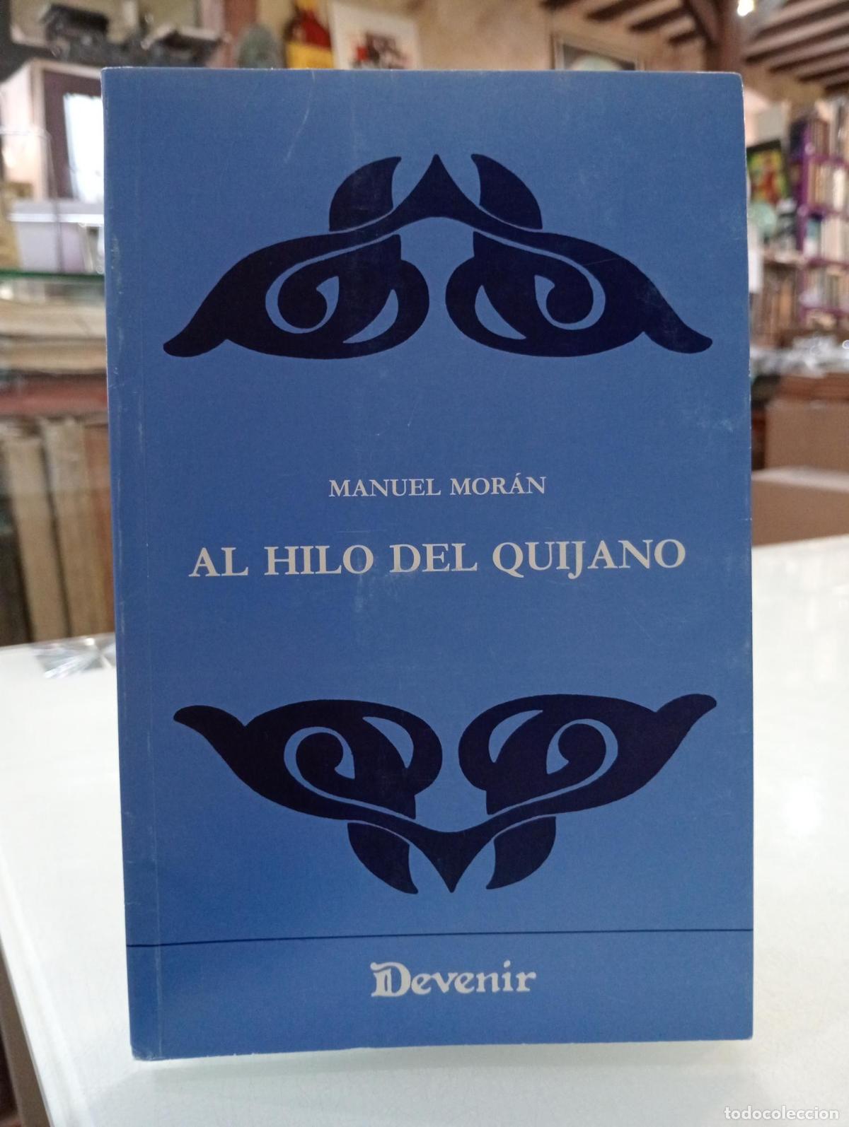 Libros de segunda mano: Al hilo del quijano - Mor&aacute;n, Manuel.