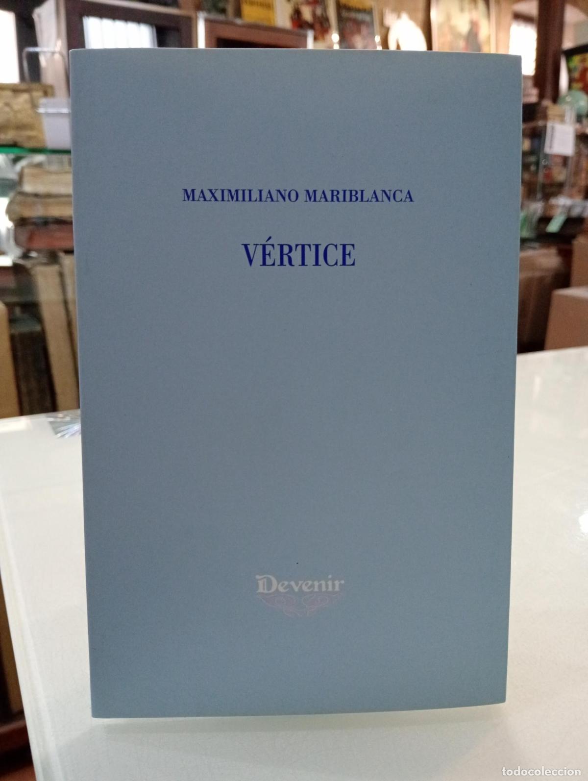Gebrauchte B&uuml;cher: V&eacute;rtice - Mariblanca, Maximiliano.