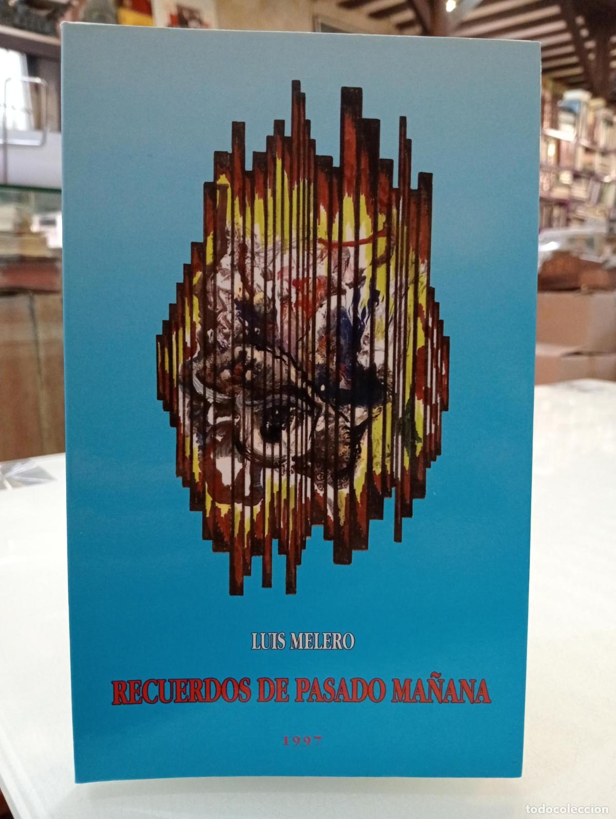 Livros em segunda m&atilde;o: Recuerdos de pasado ma&ntilde;ana - Melero Marcos, Luis.