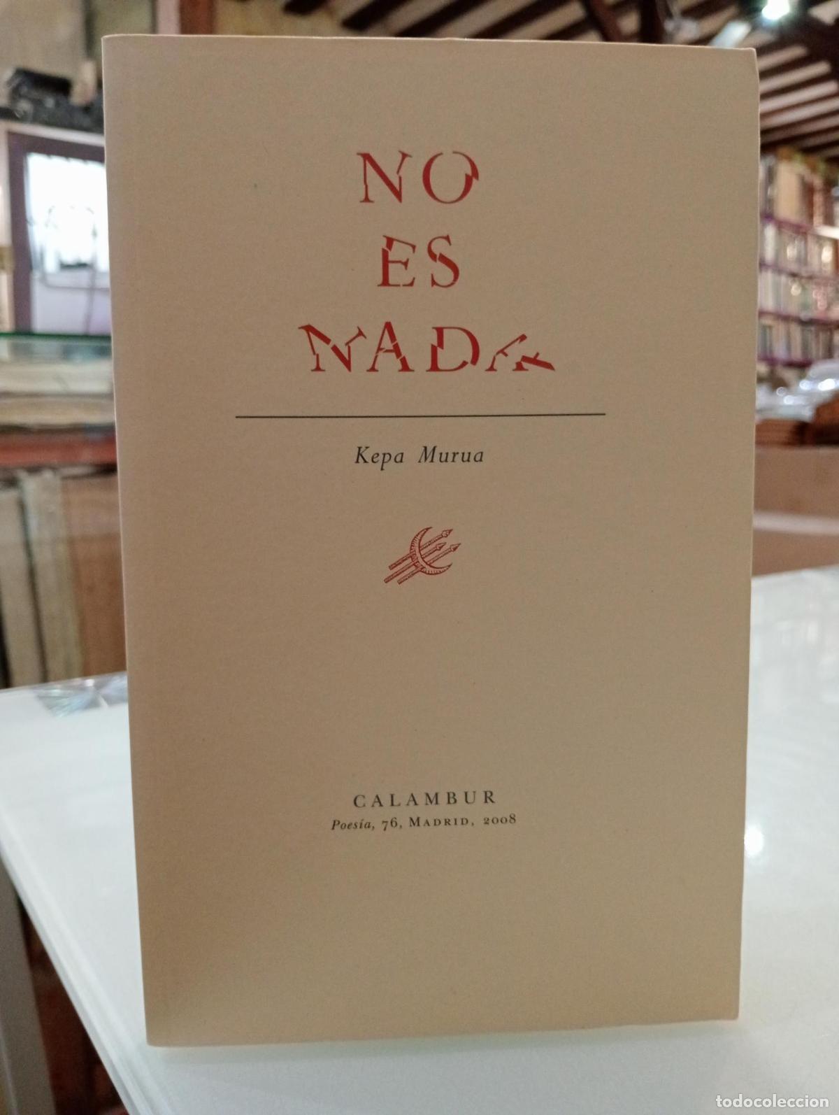 Libros de segunda mano: No es nada - Murua, Kepa.