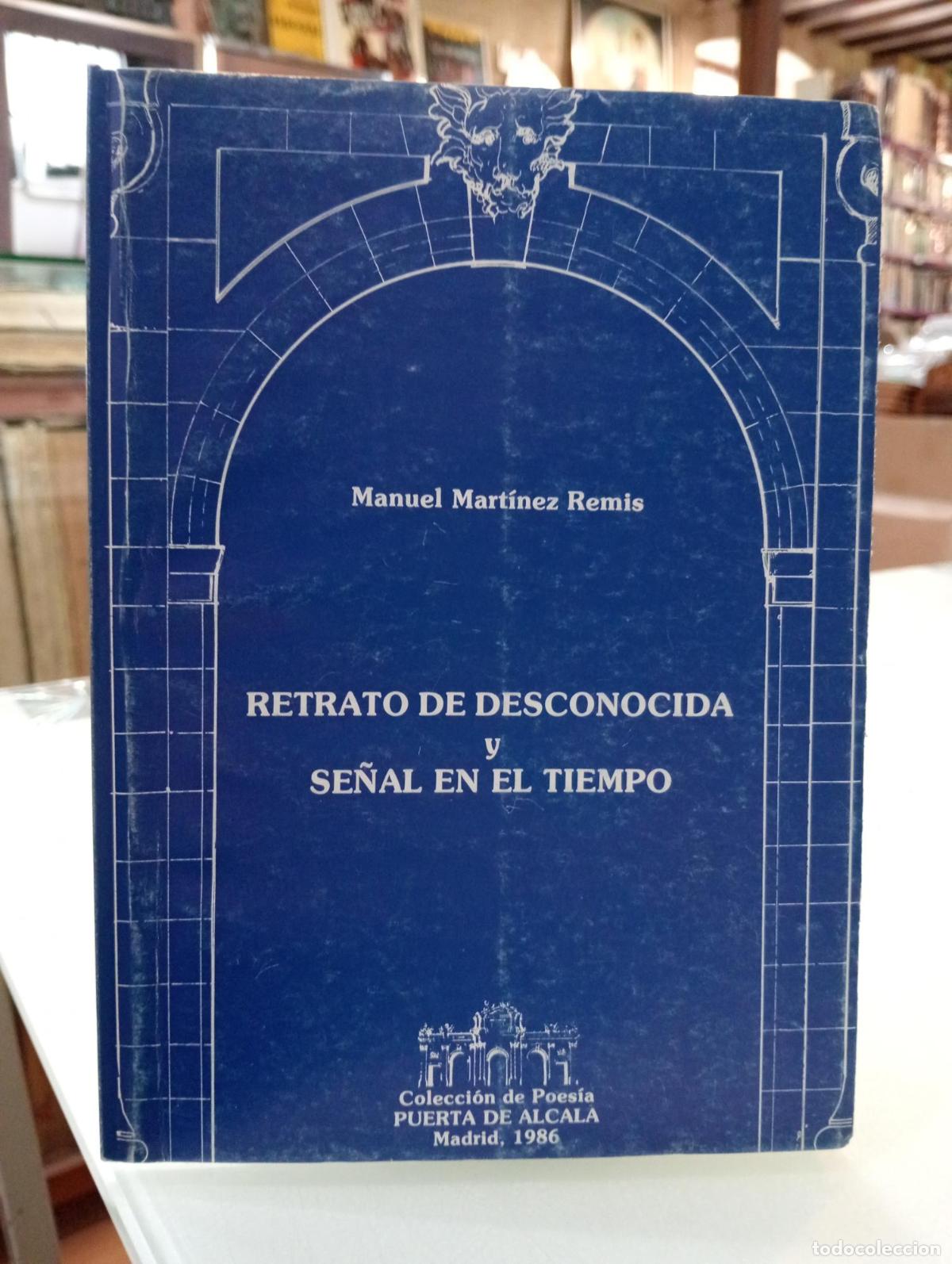 Libros de segunda mano: Retrato de una desconocida y se&ntilde;al en el tiempo - Mart&iacute;nez Remis, Manuel.