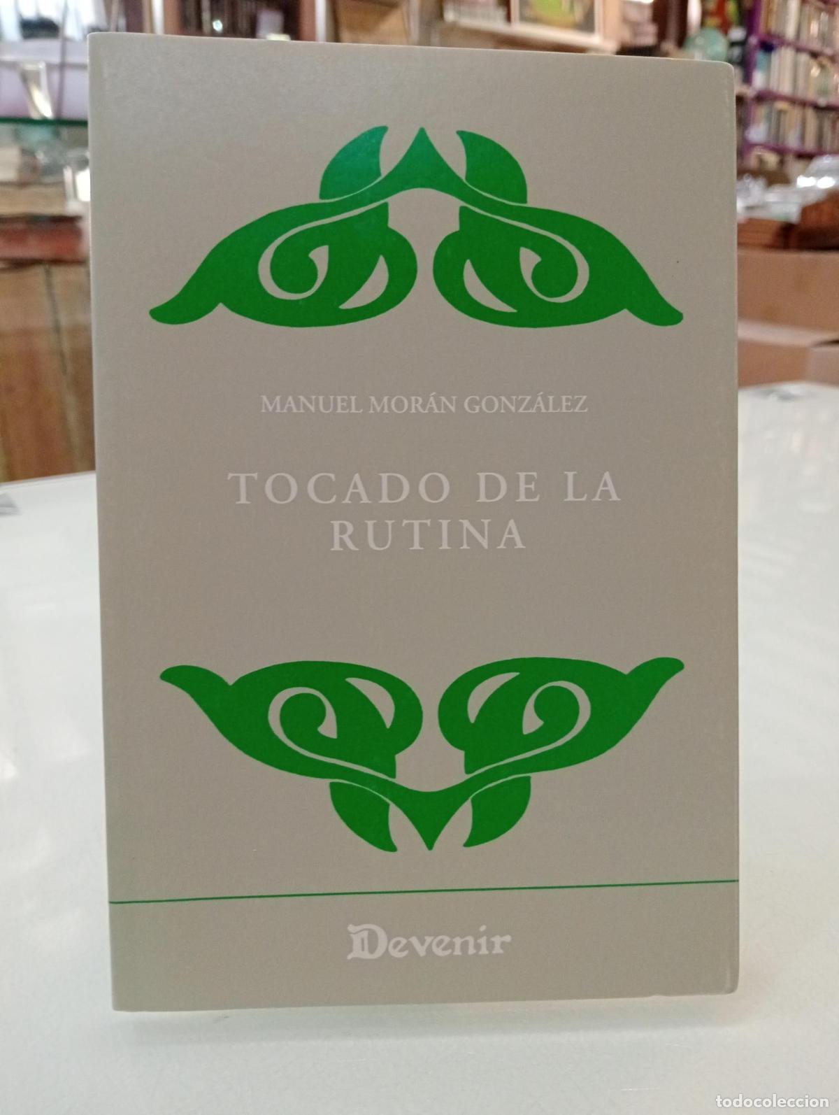 Libros de segunda mano: Tocado por la rutina - Mor&aacute;n Gonz&aacute;lez, Manuel.