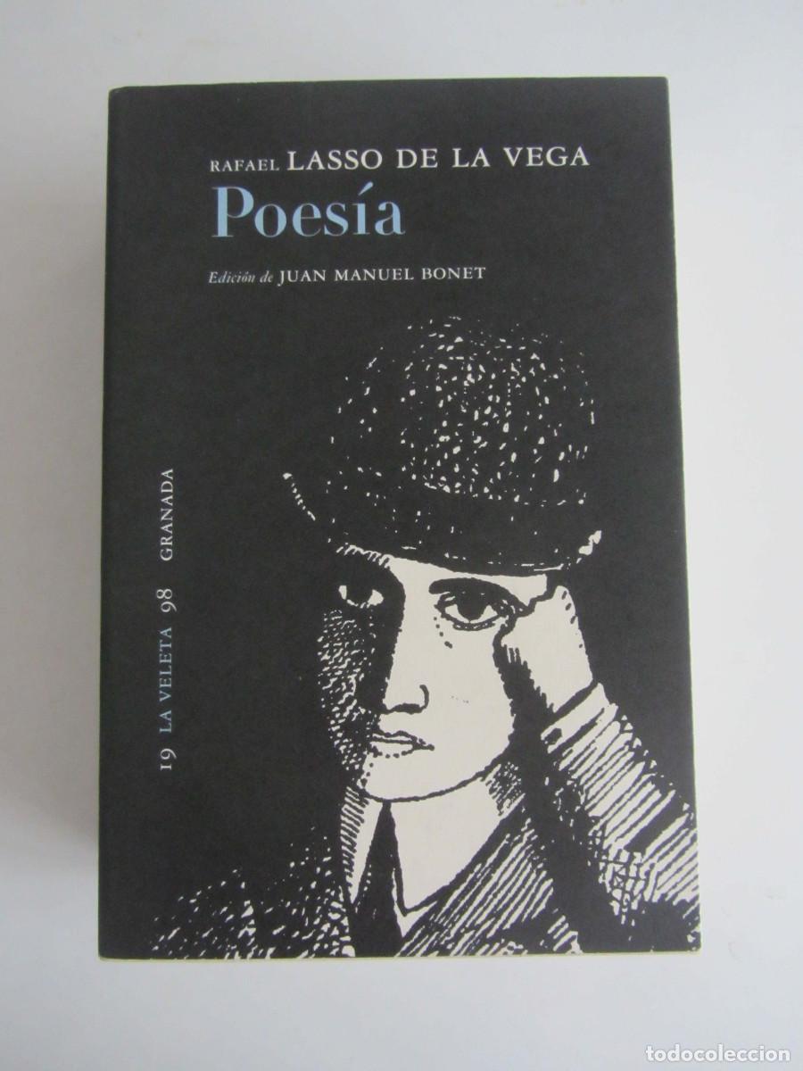 Libros de segunda mano: Poesia. Rafa&eacute;l Lasso de la Vega. Edici&oacute;n de Juan Manuel Bonet. Editorial Comares.