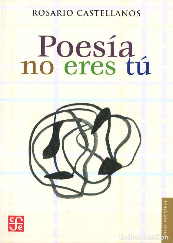 Libros de segunda mano: Poes&iacute;a no eres t&uacute;. - Castellanos, Rosario.