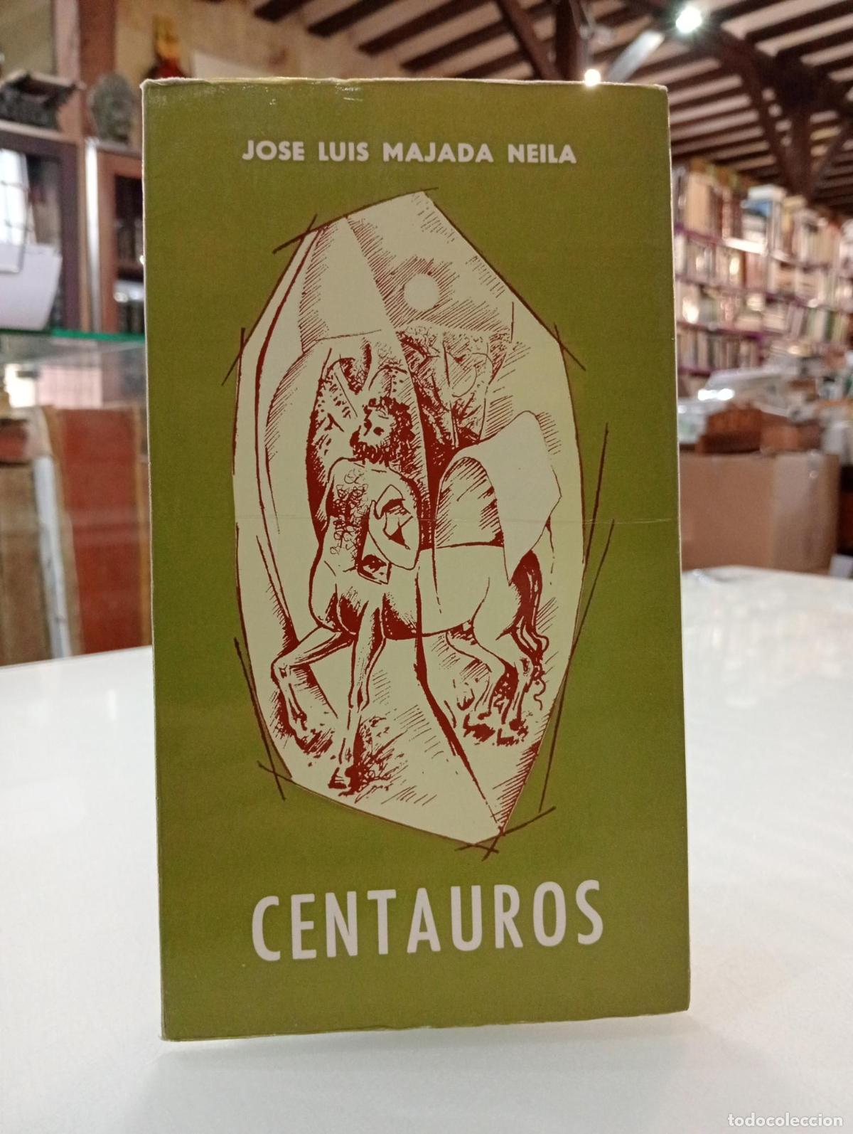 Libros de segunda mano: Centauros - Jos&eacute; Luis Majada Neila